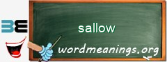 WordMeaning blackboard for sallow